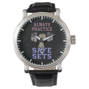 Workout Humour - Practice Safe Sets - Novelty Gym Watch