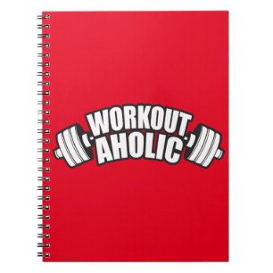 Workout Humour - Workoutaholic Notebook