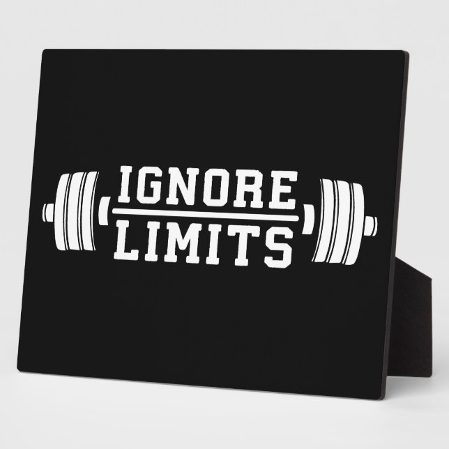 Workout Inspiration - Ignore Limits - Motivational Plaque (Side)
