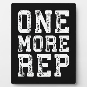 Workout Inspiration - One More Rep - Motivational Plaque