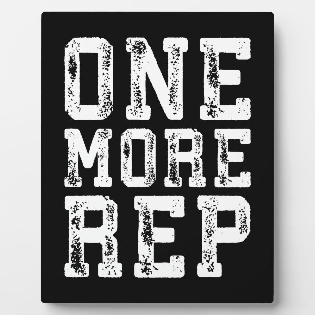Workout Inspiration - One More Rep - Motivational Plaque (Front)