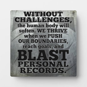 Workout Inspirational Words - Challenges and Goals Plaque