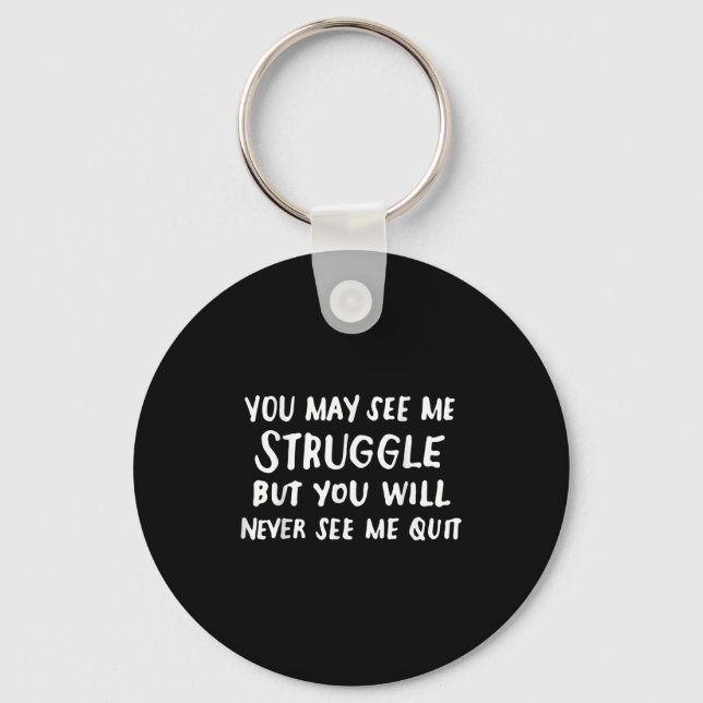 Workout Insration Motivational Saying Men Women  Key Ring (Front)