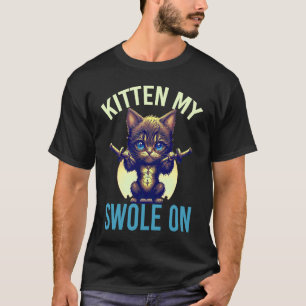 Workout Kitten My Swole On Workout Retro Cat 4 T-Shirt
