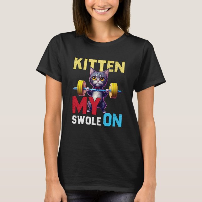 Workout Kitten My Swole On Workout Retro Cat T-Shirt (Front)