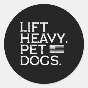Workout Lift Heavy Pet Dogs Us Flag Gym Fitness Me Classic Round Sticker