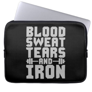 Workout Motivation - Blood, Sweat, Tears, and Iron Laptop Sleeve