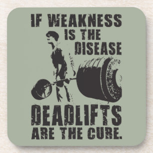 Workout Motivation - Deadlift Is The Cure Coaster