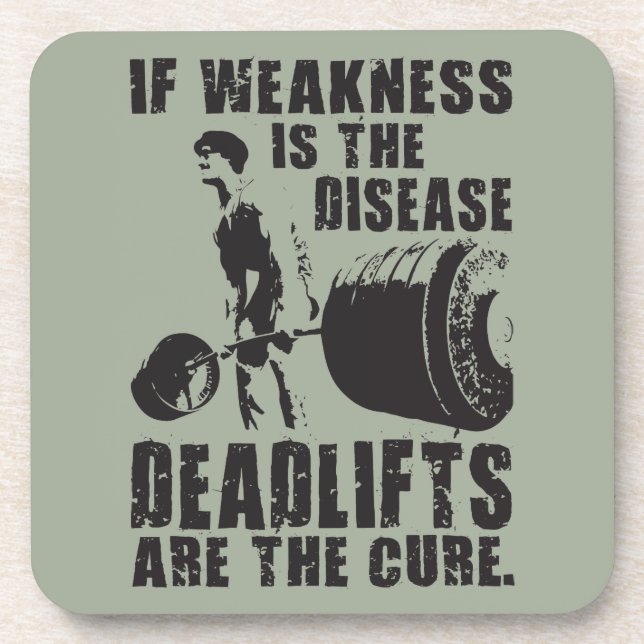 Workout Motivation - Deadlift Is The Cure Coaster (Front)
