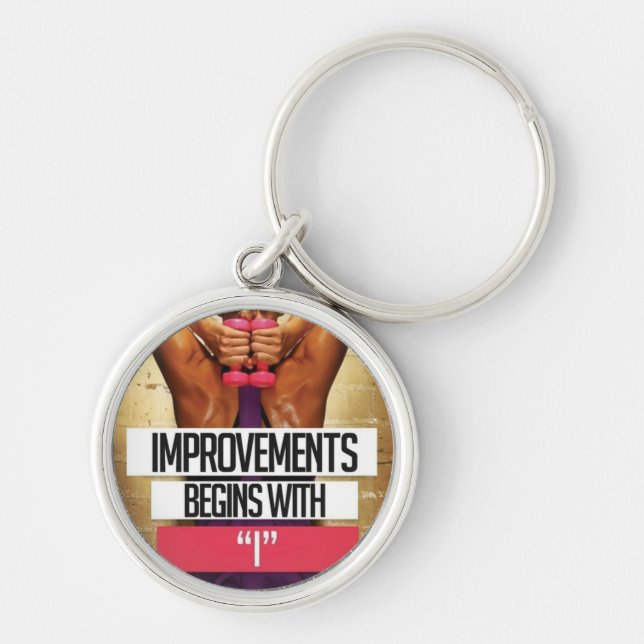 Workout Motivation - Improvements Begin With "I" Key Ring (Front)
