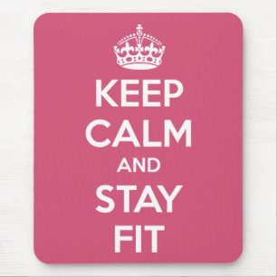 Workout Motivation - Keep Calm and Stay Fit Mouse Mat