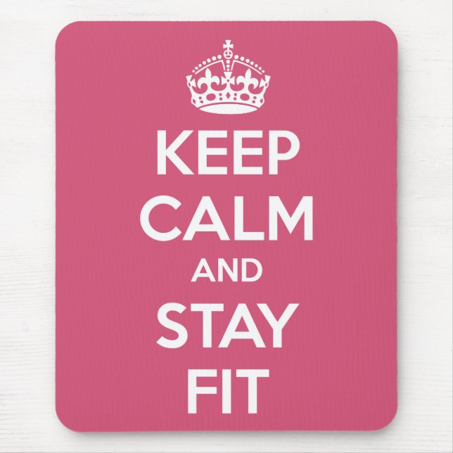 Workout Motivation - Keep Calm and Stay Fit Mouse Mat (Front)