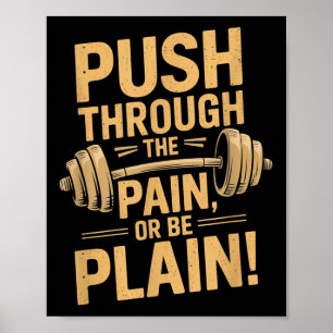 Workout Motivation Quote - Puhrough The Pain  Poster