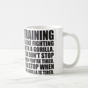 Workout Motivation - Training - Fighting A Gorilla Coffee Mug