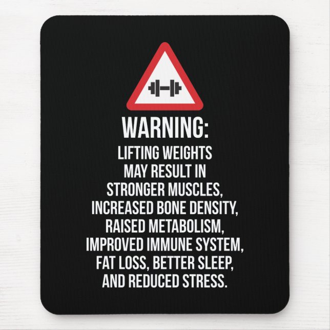 Workout Motivation - WARNING - Benefits Of Lifting Mouse Mat (Front)