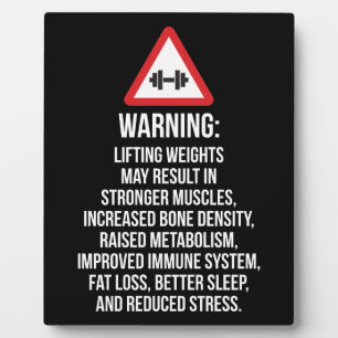 Workout Motivation - WARNING - Benefits Of Lifting Plaque