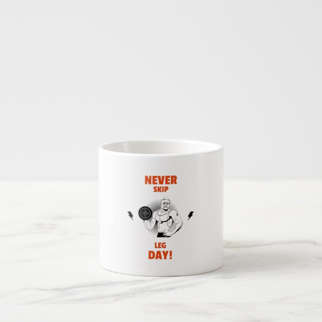 Workout never skip leg day gym man espresso cup (Front)
