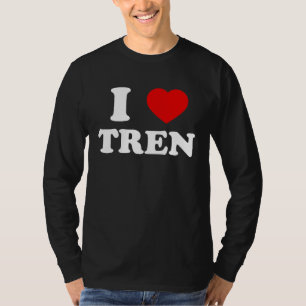 workout Quote I Love Tren Design Cool bodybuilder T-Shirt