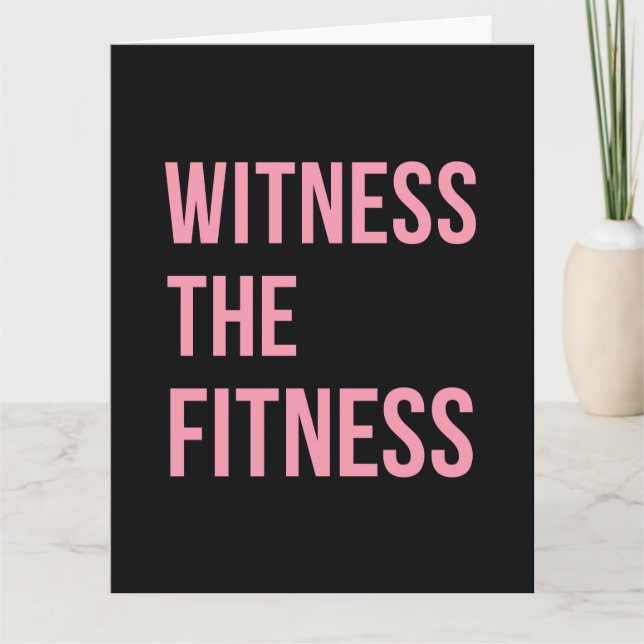 Workout Quote Witness The Fitness Black Pink Card (Front)