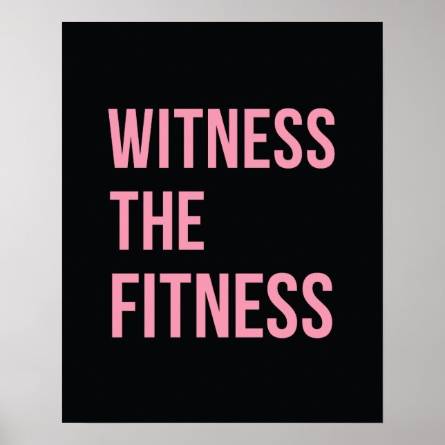 Workout Quote Witness The Fitness Black Pink Poster (Front)