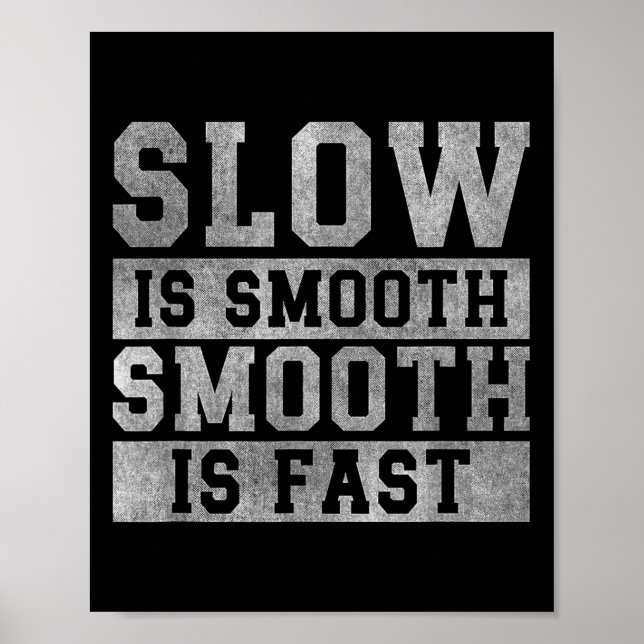 Workout Slow Is Smooth, Sitive Quote Motivational  Poster (Front)