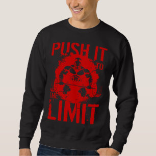 Workout Spartan Weightlifting Push It To The Limit Sweatshirt