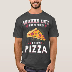 Workout Tees Works Out But Clearly Loves Pizza 144
