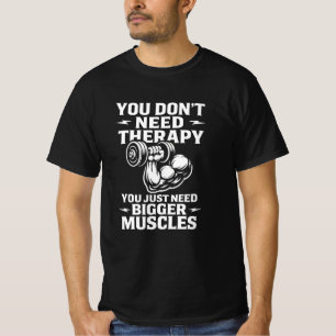 Workout Therapy Joke Fitness Motivation Humour T-Shirt