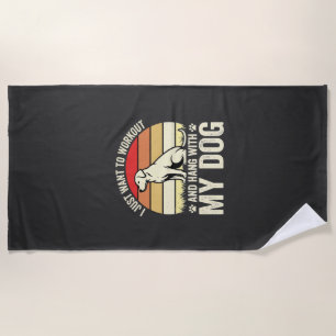 Workout With My Dog Retro Sunset Beach Towel