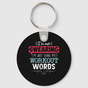 Workout Words Funny Joke Funny Gift Gym Key Ring