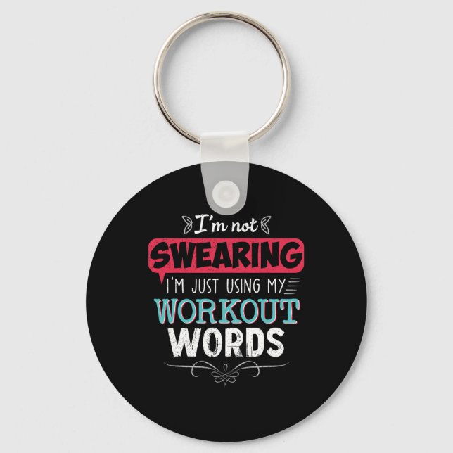 Workout Words Funny Joke Funny Gift Gym  Key Ring (Front)