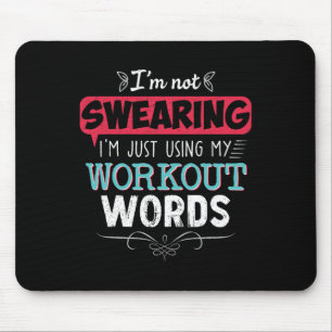 Workout Words Funny Joke Funny Gift Gym Mouse Mat