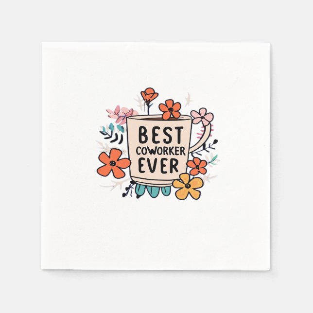 Workplace Dynamo Best Coworker Ever Classic Napkin (Front)