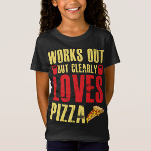 Works Out But Clearly Loves Pizza Pizza Cooking T-Shirt