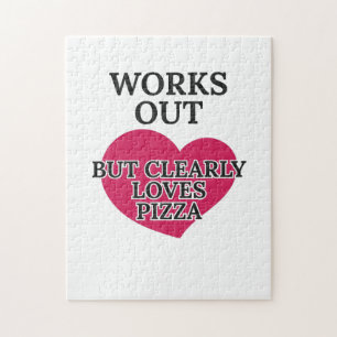 Works Out Clearly Loves Pizza Funny Foodie Jokes Jigsaw Puzzle