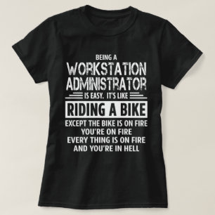 Workstation Administrator T-Shirt