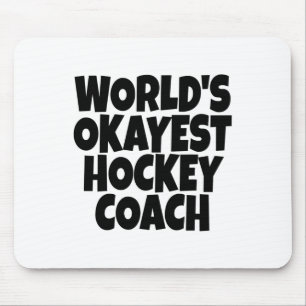 World#39;s Okayest Hockey Coach Lead Mentor Coachi Mouse Mat