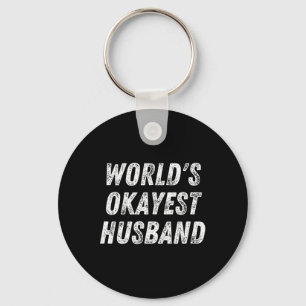 World#39;s Okayest Husband Funny Dad Birthday Hub Key Ring
