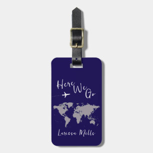 World Adventures - here we go... Luggage Tag