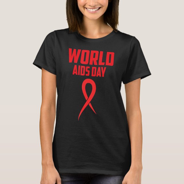 World Aids Day Awareness We Wear Red In December A T-Shirt (Front)