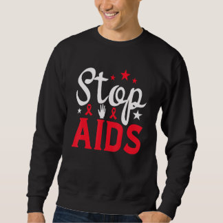 World AIDS Day Stop Aids HIV Awareness Red Ribbon  Sweatshirt