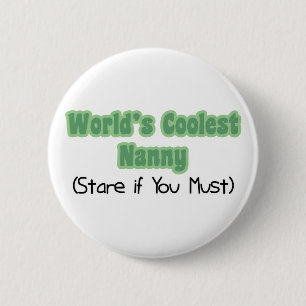 World's Coolest Nanny 6 Cm Round Badge