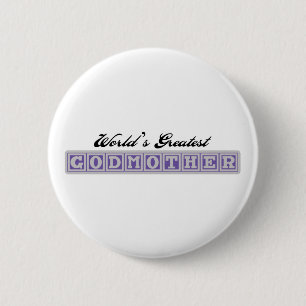 World's Greatest Godmother 6 Cm Round Badge
