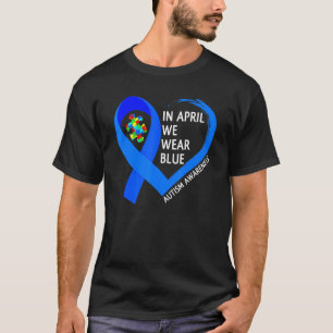 World Autism Awareness Day 2023 In April We Wear T-Shirt