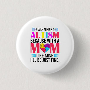 World Autism Awareness Day Autism Mum Gift  T-Shir 3 Cm Round Badge