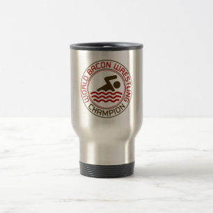 World Bacon Wrestling Champion Travel Mug