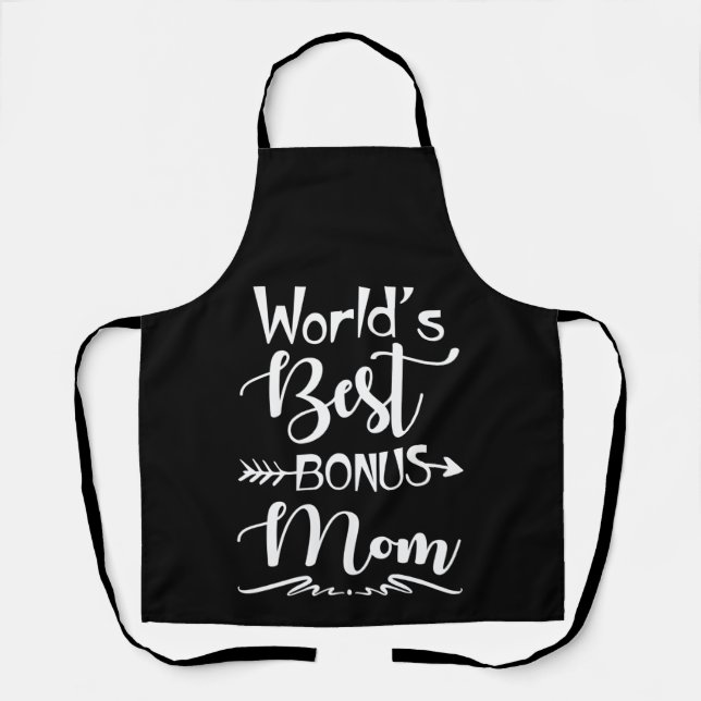 World Best Bonus Mom Ever Cute Stepmom Apron (Front)