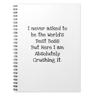 World Best Boss Crushing It Funny Coworker Notebook