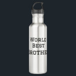 World best brother add name text sports text simpl 710 ml water bottle<br><div class="desc">design</div>