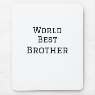 World best brother add name text sports text simpl mouse mat